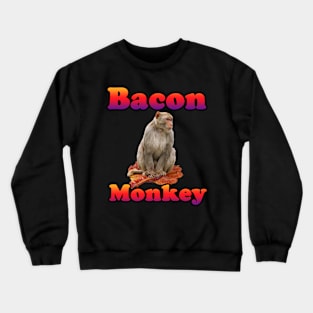 Bacon Monkey Crewneck Sweatshirt